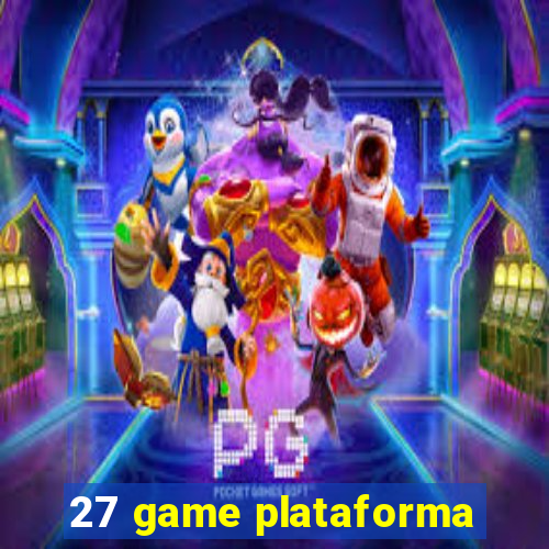 27 game plataforma